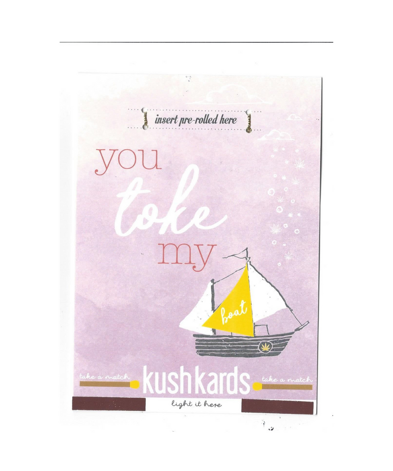 Kush Kards - You Toke My Boat