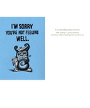 Baldguy Greeting Card - I'm Sorry You're Not Feeling Well