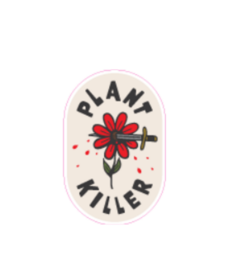 Plant Killer Sticker | Gord's Smoke Shop