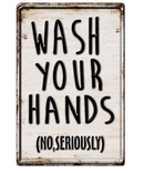 Wash Your Hands Tin Sign | Gord's Smoke Shop